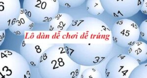 Phương pháp bắt dàn lô 3 con hiệu quả