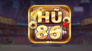 Nổ hũ 86 - tựa game đổi thưởng thú vị, hấp dẫn 2022