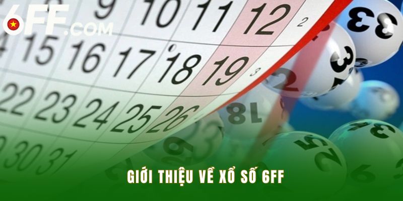 gioi-thieu-xo-so-6ff